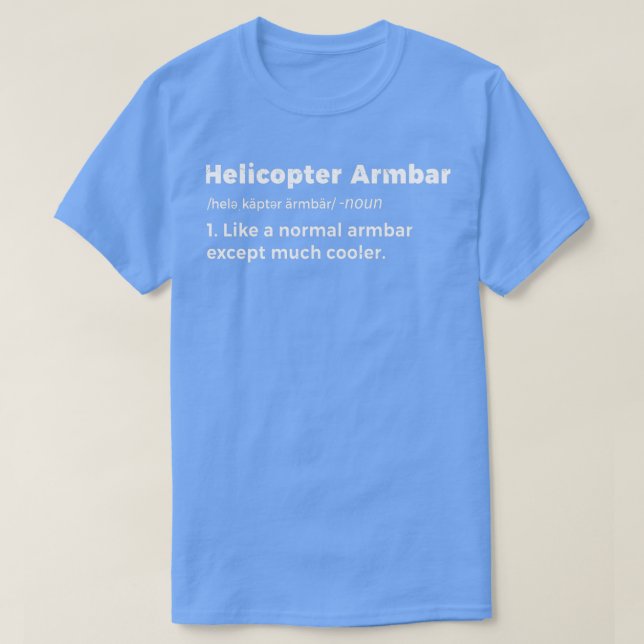 Helicopter Armbar BJJ Funny Jiu Jitsu Martial Arts T Shirt (Design framsida)