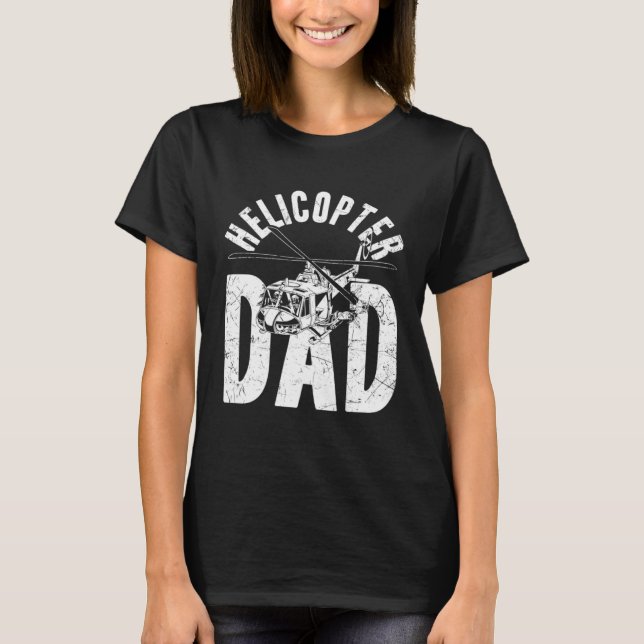 Helicopter Dad Father s Day Dad  Helicopter Pilot  T Shirt (Framsida)