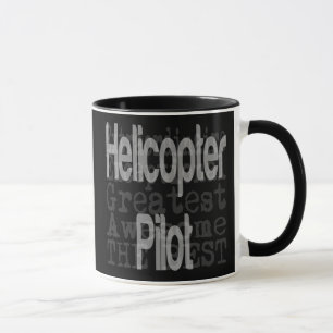 Helicopter Pilot Extraordinaire Mugg