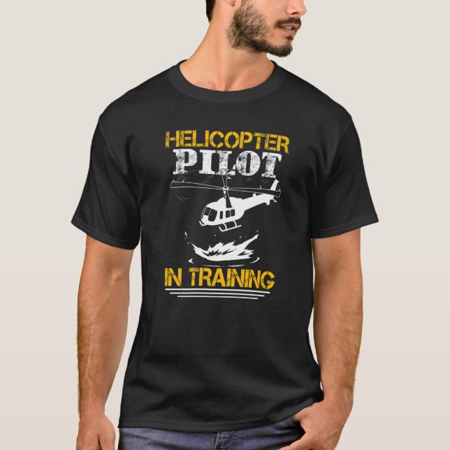 Helicopter Pilot In Training   T Shirt (Framsida)