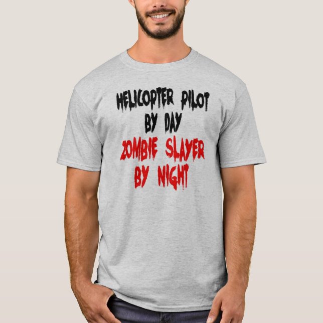 Helicopter Pilot Zombie Sayer Joke T-Shirt (Framsida)