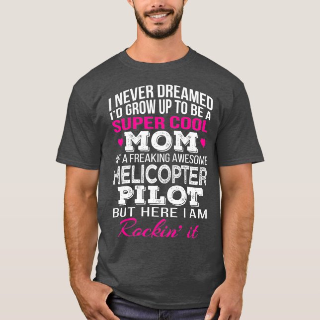 Helicopter Pilots Mamma Funny Gift T Shirt (Framsida)