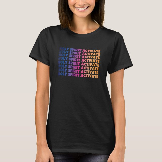 Helig Ande Aktivera  Kristna Religiösa T Shirt (Framsida)