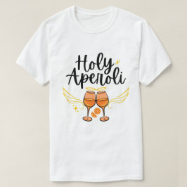 Helig Aperoli Snadjig Trendig Aperol Spritz Utsaga T Shirt