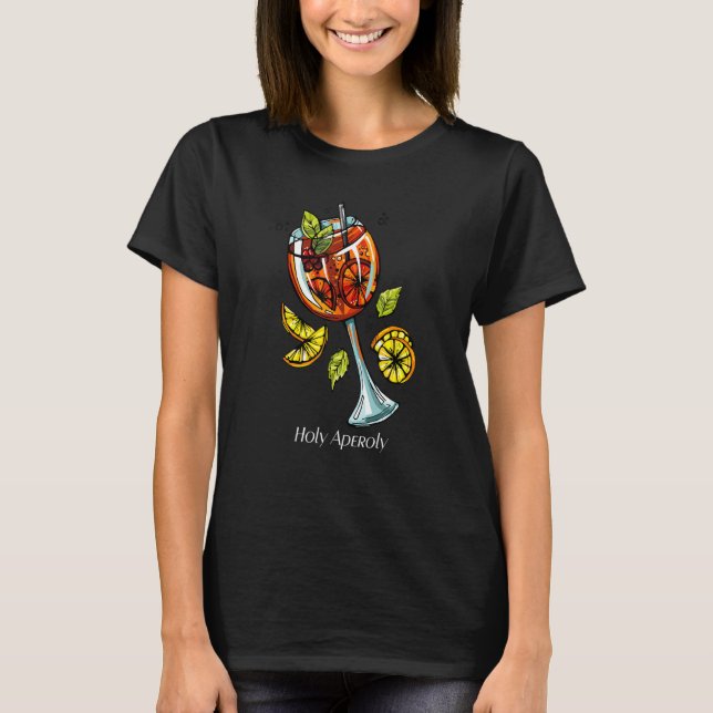 Helig Aperoly Sommar Cocktail Lång Drink Aperollin T Shirt (Framsida)