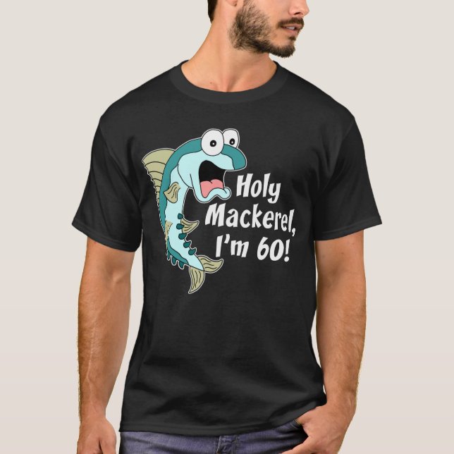 Helig Mackerel mig förmiddag 60 (PÅ MÖRK) T Shirt (Framsida)
