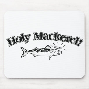 Helig Mackerel! Musmatta