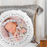 Heliga Baptism Enkel foto för modern Anpassningsba Rund Kudde<br><div class="desc">Den här enkla och klassiska designen består av serif-typografi och lägger till ett anpassningsbar-foto. "Min Heliga Baptism" cirklar bilden av baby,  barn osv.</div>