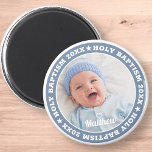 Heliga Baptism Modern Anpassningsbar Photo Magnet<br><div class="desc">Denna enkla och moderna utformning består av serif-typografi och lägger till ett anpassningsbar-foto.</div>