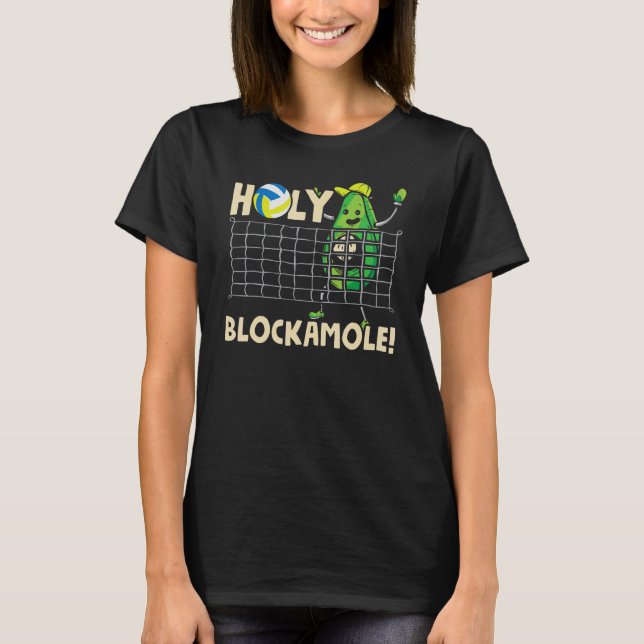 Heliga Blockamole Volleyball Player Blocker Guacam T Shirt (Framsida)