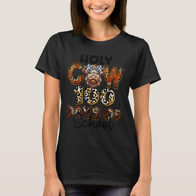 Heliga Cow 100 dagar för 100 dagars skolflickor T Shirt (Framsida)