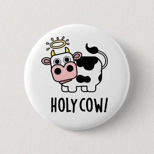 Heliga Cow Funny Animal Pun Knapp