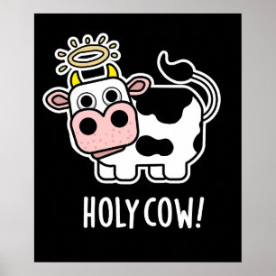 Heliga Cow Funny Animal Pun Mörk BG Poster