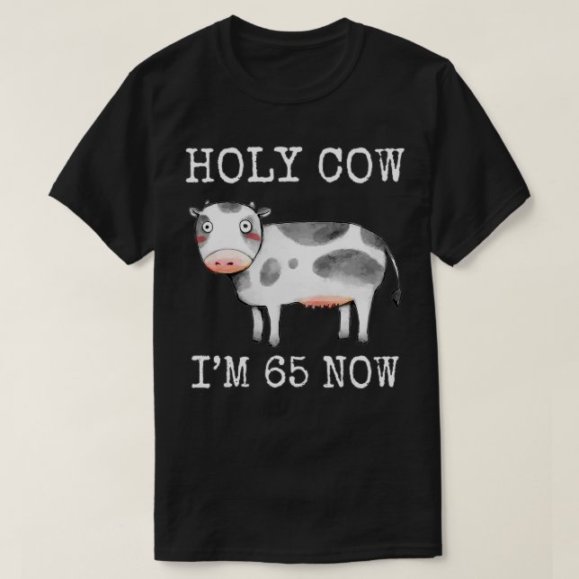 Heliga Cow I är 65 nu roligt 65e Birthday 65 T Shirt (Design framsida)