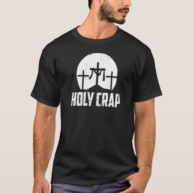 Heliga Crap Atheist Humor Atheism Anti Christian J T Shirt (Framsida)