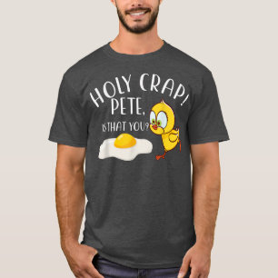 Heliga Crap Pete är att du Chicken Påsk Funny Gi T Shirt