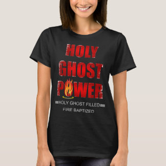 Heliga Ghost Power Spirit fyllde Pentecostal Apost T Shirt