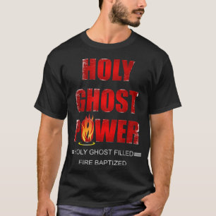 Heliga Ghost Power Spirit fyllde Pentecostal Apost T Shirt