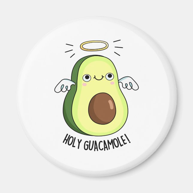 Heliga Guacamole Funny Goody Avocado Pun Magnet (Framsidan)