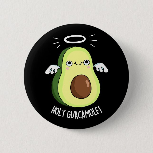 Heliga Guacamole Funny Goody Avocado Pun Mörk BG Knapp (Framsida)
