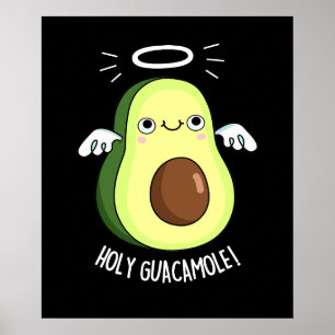 Heliga Guacamole Funny Goody Avocado Pun Mörk BG Poster