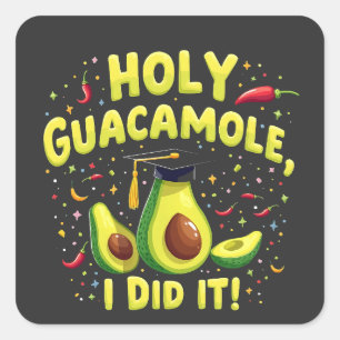 Heliga Guacamole I gjorde det Studenten Cinco De M Fyrkantigt Klistermärke
