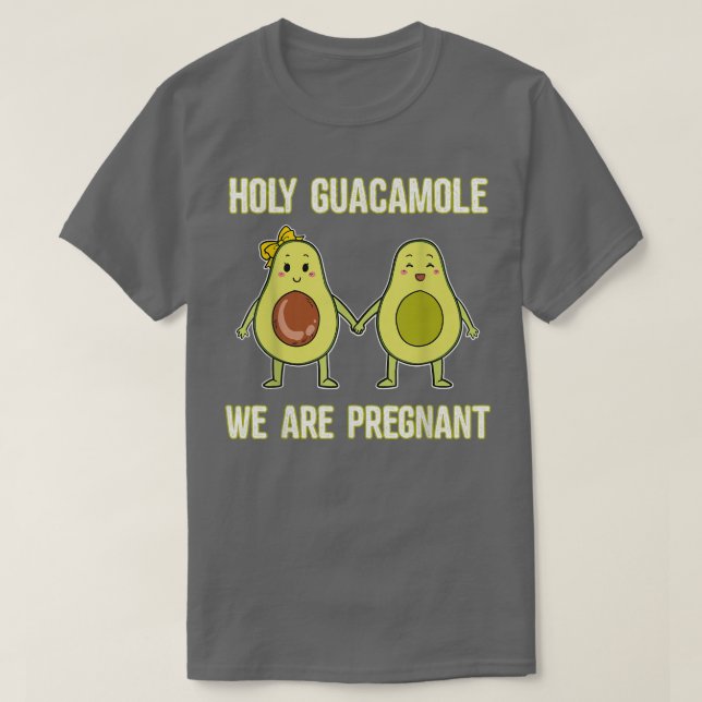 Heliga Guacamole Vi är gravida Avocado par Preg. T Shirt (Design framsida)
