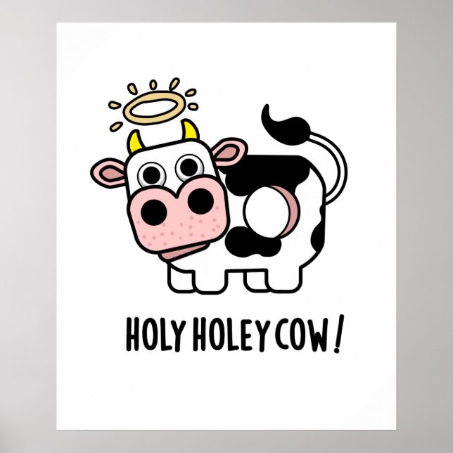 Heliga Holey Cow Funny Animal Pun Poster (Framsidan)