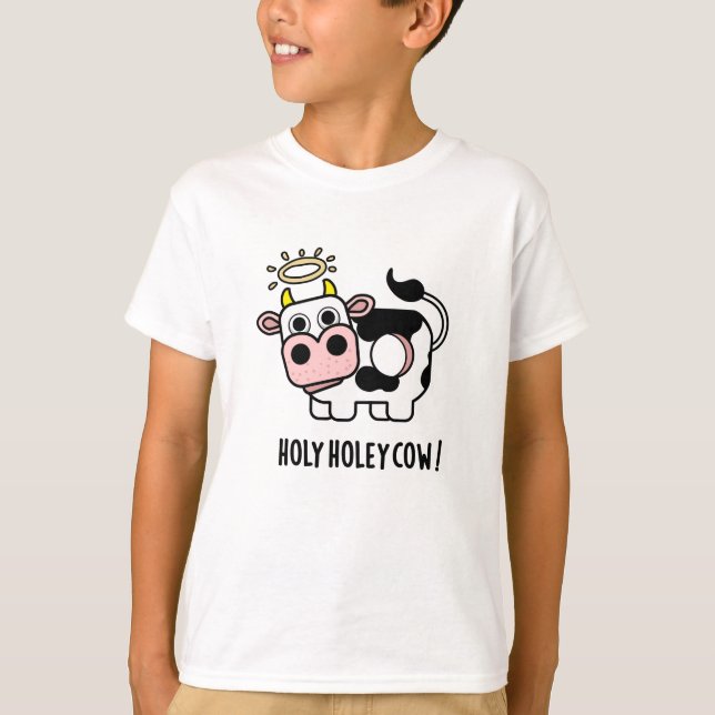 Heliga Holey Cow Funny Animal Pun T Shirt (Framsida)