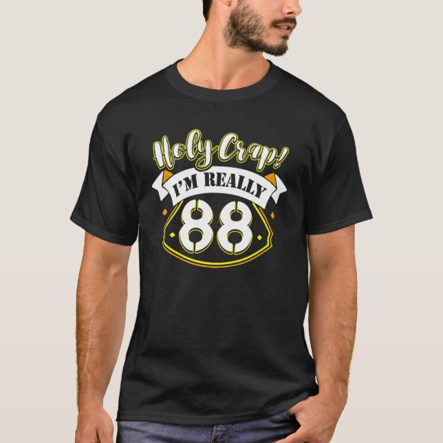 Heliga I är Verkligen 88 ÅR Åldersgåva från 88 dag T Shirt (Framsida)