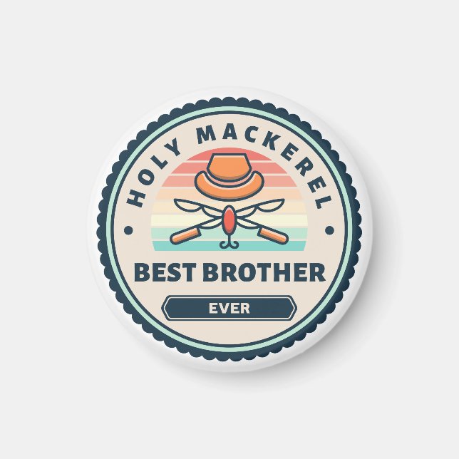 Heliga Mackerel! Bästa bror någonsin Magnet (Framsidan)