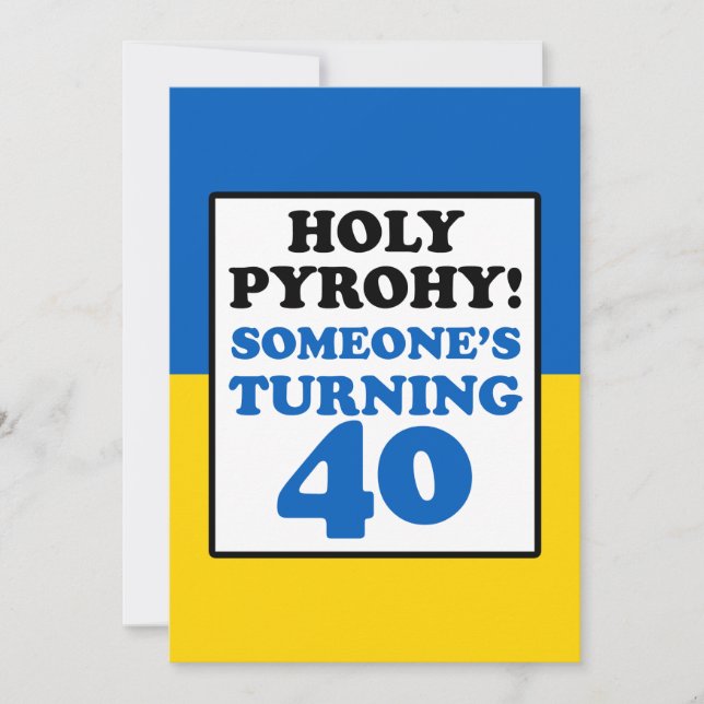 Heliga Pyrohy! Någon som Turning 40 Ukraina Inbjud Inbjudningar (Framsida)