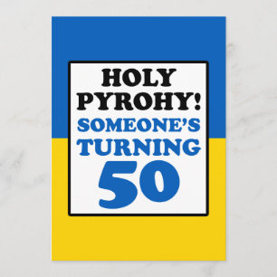 Heliga Pyrohy! Någon som Turning 50 Ukraina Inbjud Inbjudningar