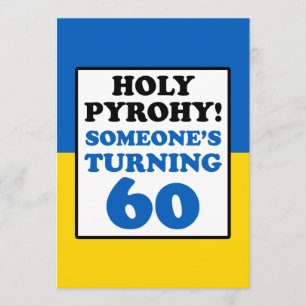 Heliga Pyrohy! Någon som Turning 60 Ukraina Inbjud Inbjudningar