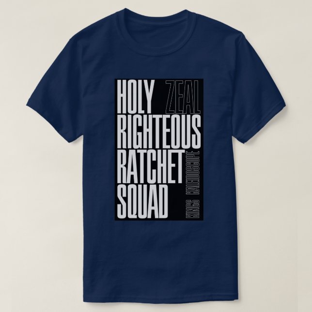 HELIGA RIGHTEOUS RATCHET SQUAD Zeal Kung Kaleidosc T Shirt (Design framsida)