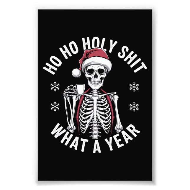 Heliga Shirt What A Year jul Humor Skeleton Fototryck (Framsidan)