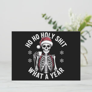 Heliga Shirt What A Year jul Humor Skeleton Julkort