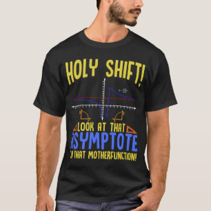 Heliga Skift Titta på Heligan Asymptote Math Skift T Shirt
