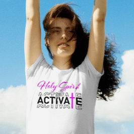 Heliga Spirit Activate - Rosa Kor T Shirt
