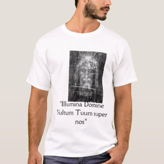 HELIGT ANSIKTE "Illumina Domine Vultum Tuum T-shirt
