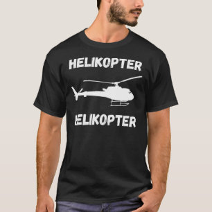Helikop ter Helikop meme sång tiktok helikopter T Shirt
