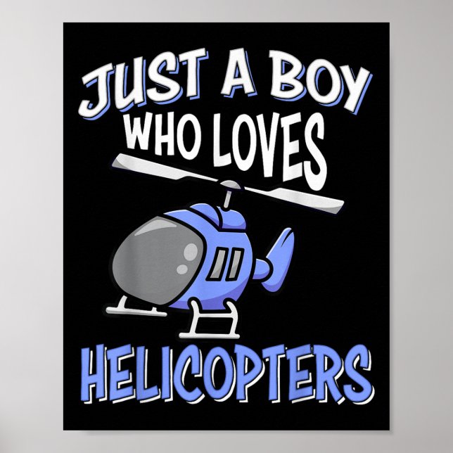 Helikopter Älskare Kids Boys är bara en pojke som  Poster (Framsidan)