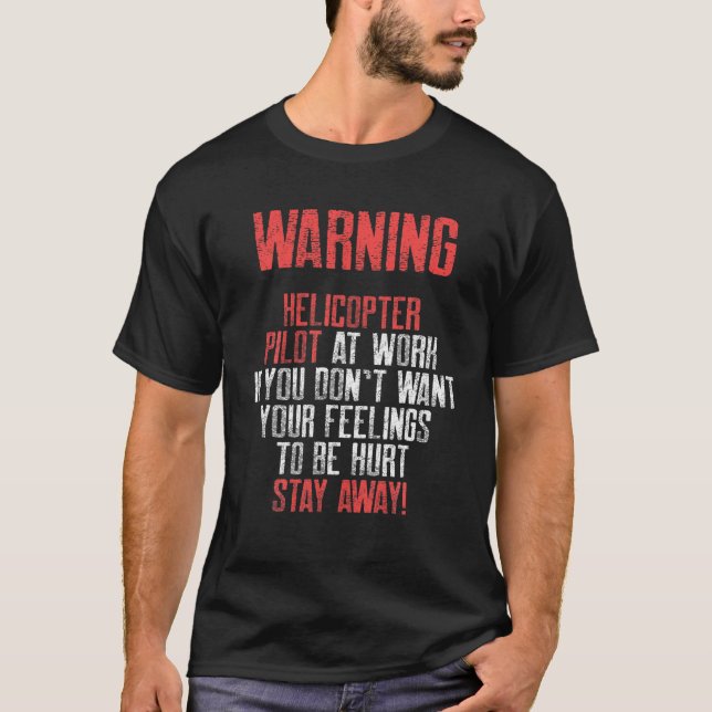 Helikopter Pilot Warning Funny Aviation T Shirt (Framsida)
