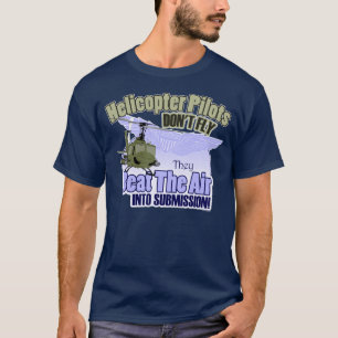 Helikoptern Pilots flyger inte [UH-1] T Shirt