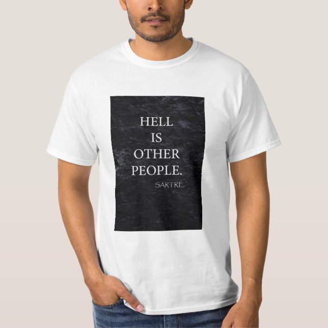 HELL ÄR ANDRA MÄNNISKOR T SHIRT (Framsida)