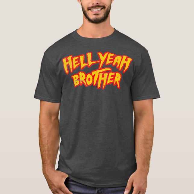 HELL YEAH BROTHER roliga 80-talets brottande vegas T Shirt (Framsida)