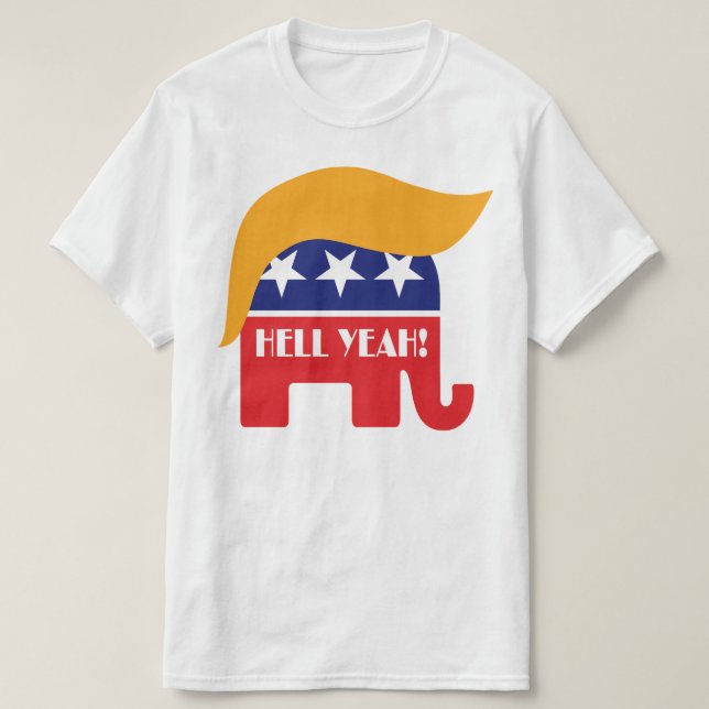 Hell Yeah President Trump - GOP Elefant Hår Logo Tröja (Design framsida)