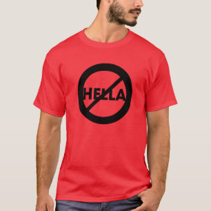 Hella är inte en ordskjorta t shirt