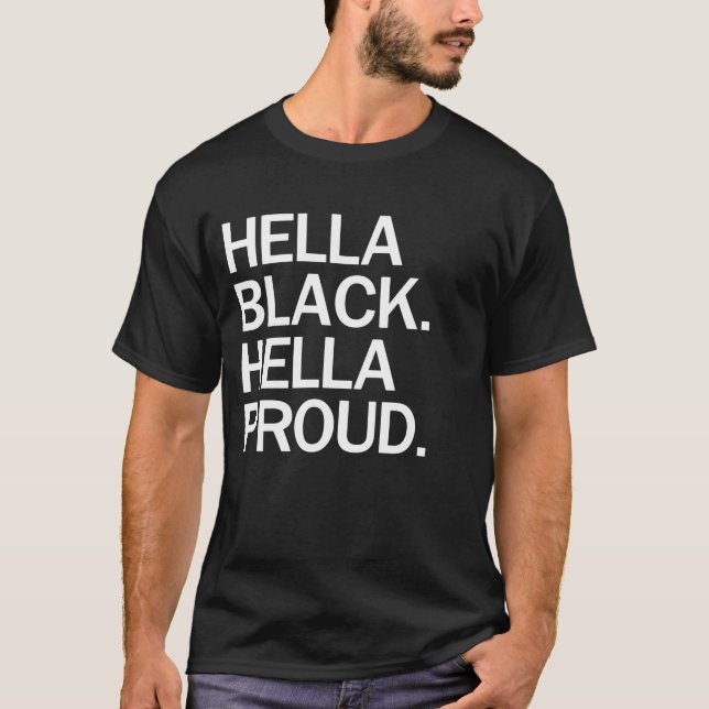 Hella Black Hella Proud T-Shirt Gift (Framsida)