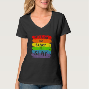 Hella Gay och Redo till Slay Apparatur T Shirt